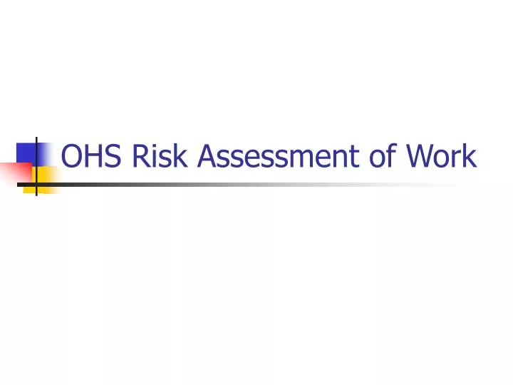 ohs risk assessment of work