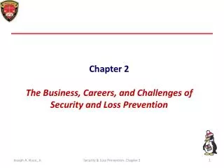 Chapter 2 The Business, Careers, and Challenges of Security and Loss Prevention