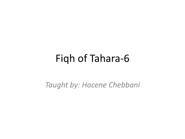 fiqh of tahara 6