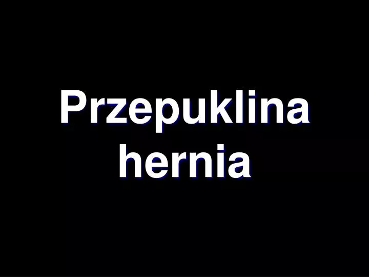 przepuklina hernia