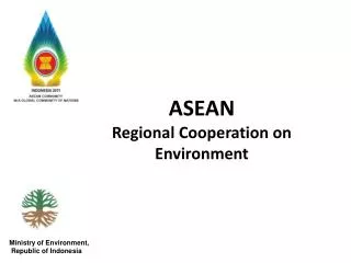 ASEAN Regional Cooperation on Environment