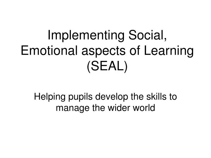 implementing social emotional aspects of learning seal