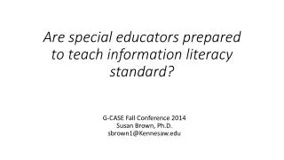 Are special educators prepared to teach information literacy standard?