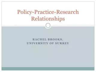 Policy-Practice-Research Relationships