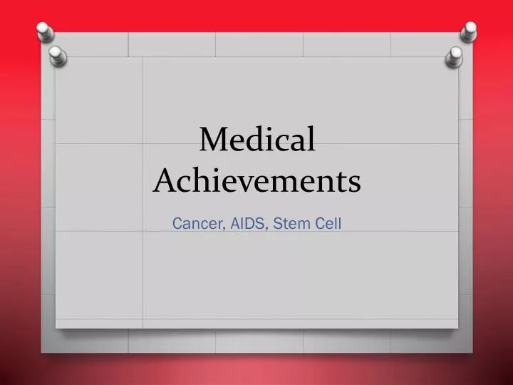 medical achievements