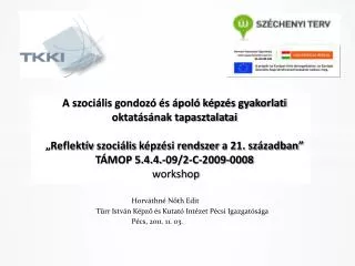 Horváthné Nőth Edit Türr István Képző és Kutató Intézet Pécsi Igazgatósága