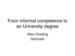 From informal competence to an University degree