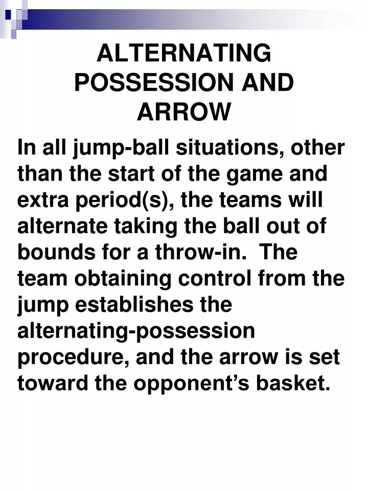 alternating possession and arrow