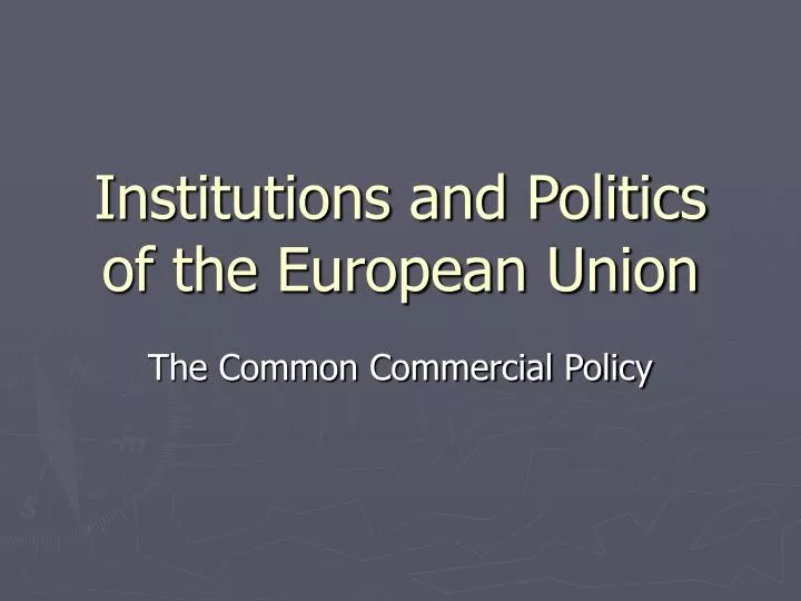 institutions and politics of the european union