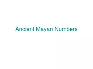 Ancient Mayan Numbers