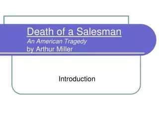 Death of a Salesman An American Tragedy by Arthur Miller