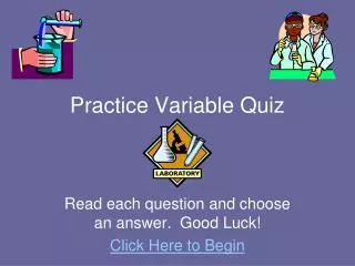 Practice Variable Quiz