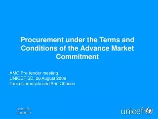 Procurement under the Terms and Conditions of the Advance Market Commitment
