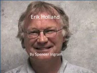 Erik Holland