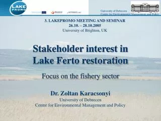 Stakeholder interest in Lake Ferto restoration Focus on the fishery sector