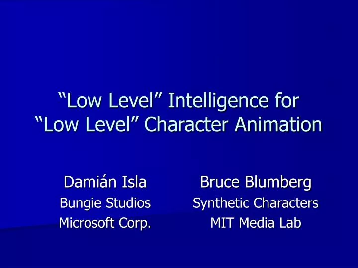 low level intelligence for low level character animation