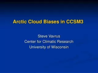 Arctic Cloud Biases in CCSM3