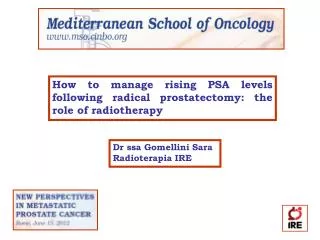 How to manage rising PSA levels following radical prostatectomy: the role of radiotherapy
