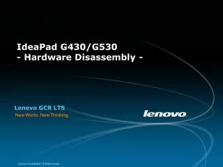 IdeaPad G430/G530 - Hardware Disassembly -