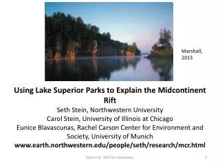 Using Lake Superior Parks to Explain the Midcontinent Rift Seth Stein, Northwestern University