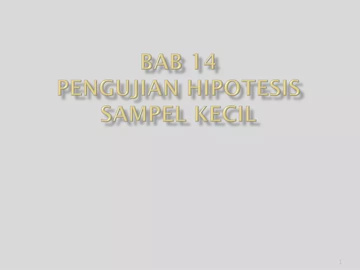 bab 14 pengujian hipotesis sampel kecil