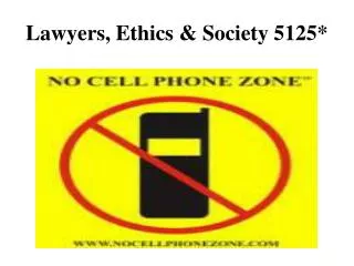 Lawyers, Ethics &amp; Society 5125*
