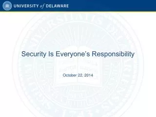 Security Is Everyone’s Responsibility