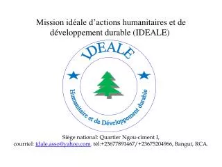 Mission idéale d’actions humanitaires et de développement durable (IDEALE)