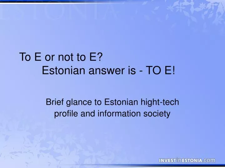 to e or not to e estonian answer is to e