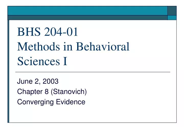 bhs 204 01 methods in behavioral sciences i