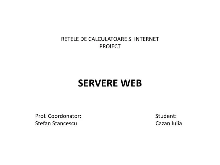 retele de calculatoare si internet proiect servere web