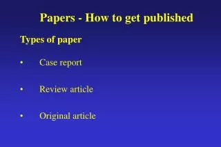 Papers - How to get published