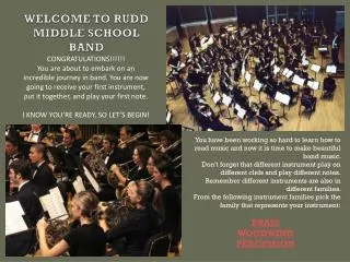 WELCOME TO RUDD MIDDLE SCHOOL BAND