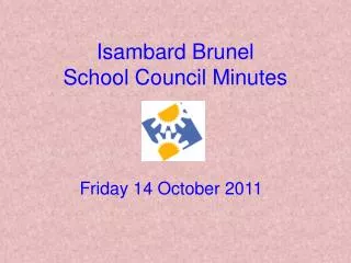 Isambard Brunel School Council Minutes