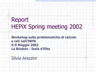 Report HEPiX Spring meeting 2002