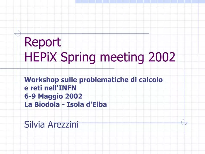 report hepix spring meeting 2002