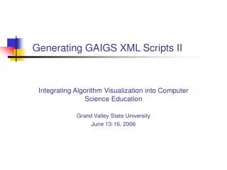 Generating GAIGS XML Scripts II