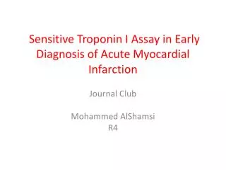 Sensitive Troponin I Assay in Early Diagnosis of Acute Myocardial Infarction