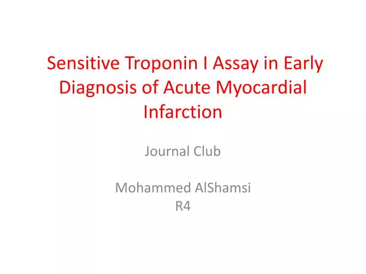 sensitive troponin i assay in early diagnosis of acute myocardial infarction