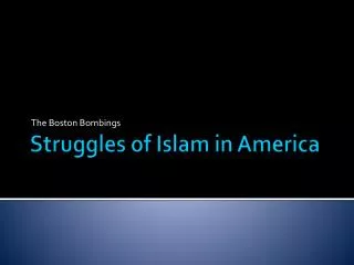 Struggles of Islam in America