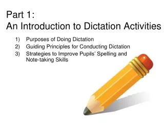 Part 1: An Introduction to Dictation Activities