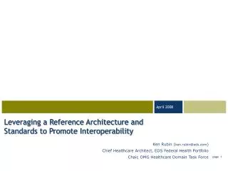 Leveraging a Reference Architecture and Standards to Promote Interoperability