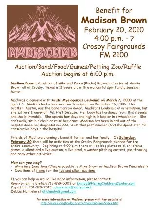 Benefit for Madison Brown February 20, 2010 4:00 p.m. - ? Crosby Fairgrounds FM 2100