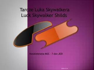 Tarcze Luka Skywalkera Luck Skywalker Shilds