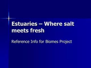Estuaries – Where salt meets fresh