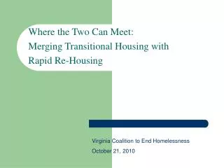 Where the Two Can Meet: Merging Transitional Housing with Rapid Re-Housing