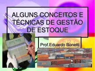 ALGUNS CONCEITOS E TÉCNICAS DE GESTÃO DE ESTOQUE