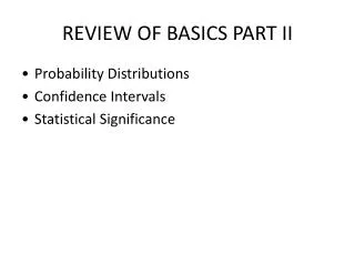 REVIEW OF BASICS PART II