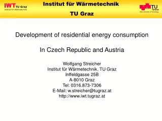 Development of residential energy consumption In Czech Republic and Austria Wolfgang Streicher