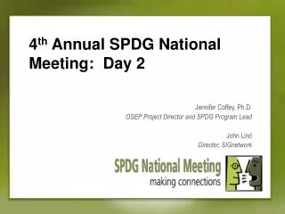 4 th Annual SPDG National Meeting: Day 2